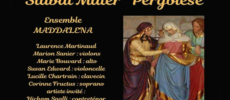 Stabat Mater de Pergolèse par "l'Ensemble Maddalena"