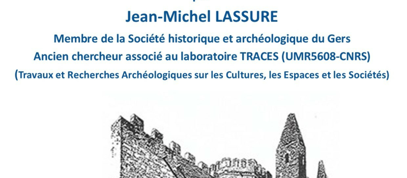 Une conférence sur les sites et monuments de l'Astarac par l'historien Jean-Michel Lassure.