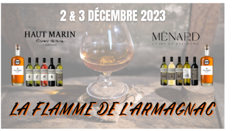 La Flamme de l'Armagnac au Domaine Haut-Marin Menard