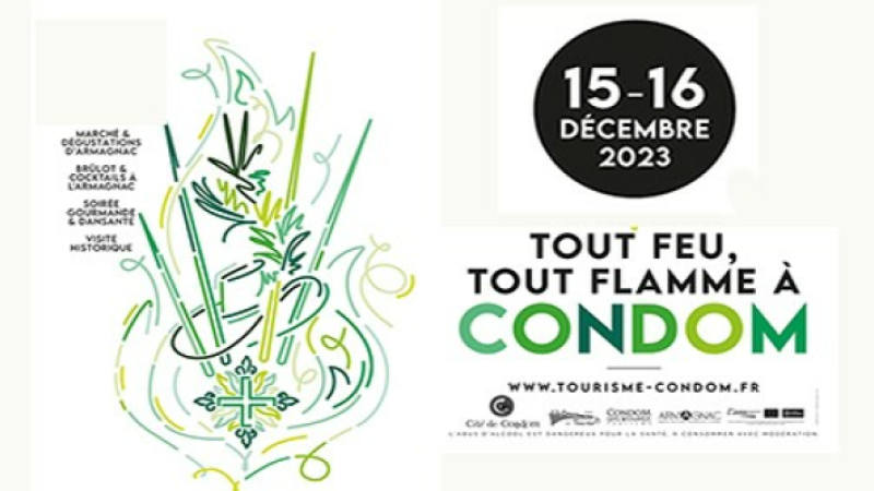 Condom Tout feu tout flamme autour de l'Armagnac