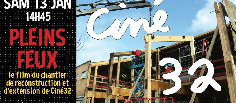 A l'affiche de CINE 32 ,  les films et les événements du 10 au 23 janvier