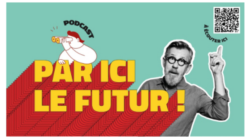 Nouveauté : Avec 'Par Ici le Futur !', la Région Occitanie lance aux côtés de Jamy son podcast sur le monde de demain