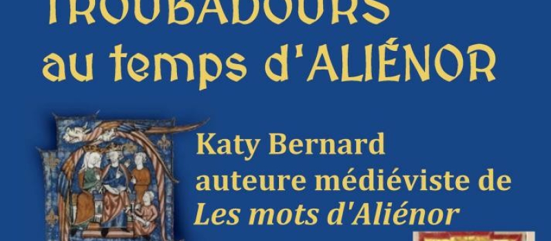 Les troubadours au temps d'Alienor d'Aquitaine