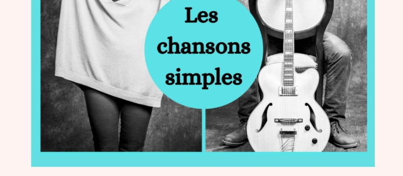 Concert gratuit " les Chansons simples "