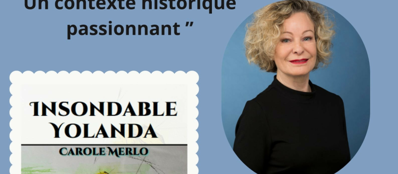 Carole Merlo dédicace son roman " Insondable Yolande"