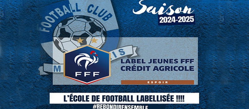 Le FCM reçoit le label Jeunes FFF Espoirs