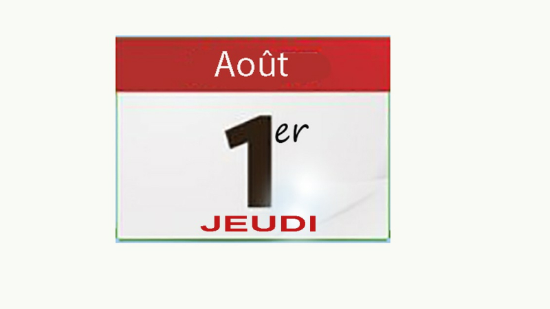 Ce qui change au 1er Août