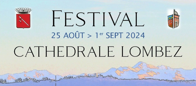 7e Festival de la Cathédrale de Lombez du 25 août au 1er septembre 2024
