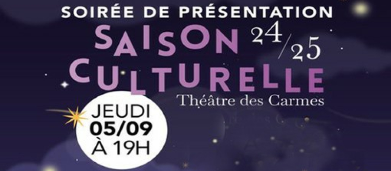 La saison culturelle se dévoile