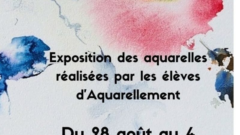 Exposition des œuvres des élèves de l'association " Aquarellement "