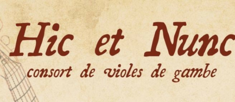 Consort de Violes de Gambe  HIC ET NUNC