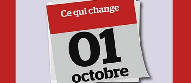 Ce qui change dès aujourd'hui