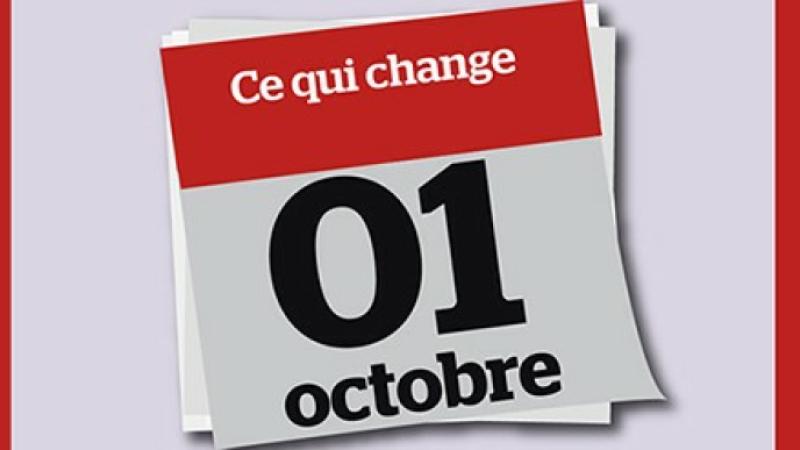 Ce qui change dès aujourd'hui