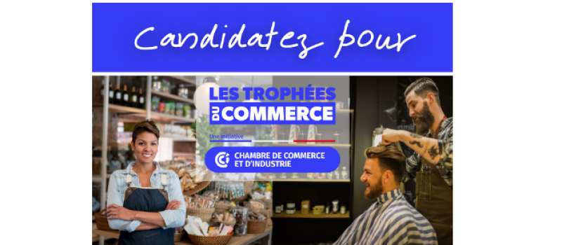 Trophées du Commerce 2025 : révélons le talent des commerçants gersois !