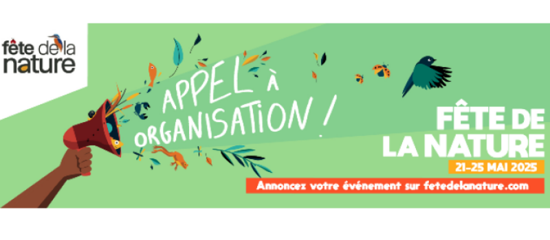 Organisez votre Fête de la Nature du 21 au 25 mai 2025 !
