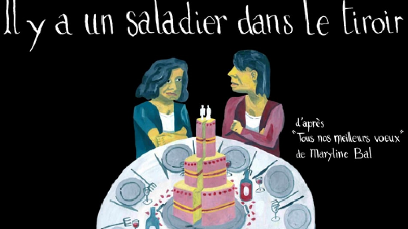 Théâtre - "Il y a un saladier dans le tiroir"