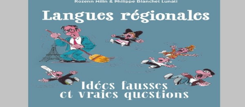 Langues Régionales : oubliez vos idées reçues !