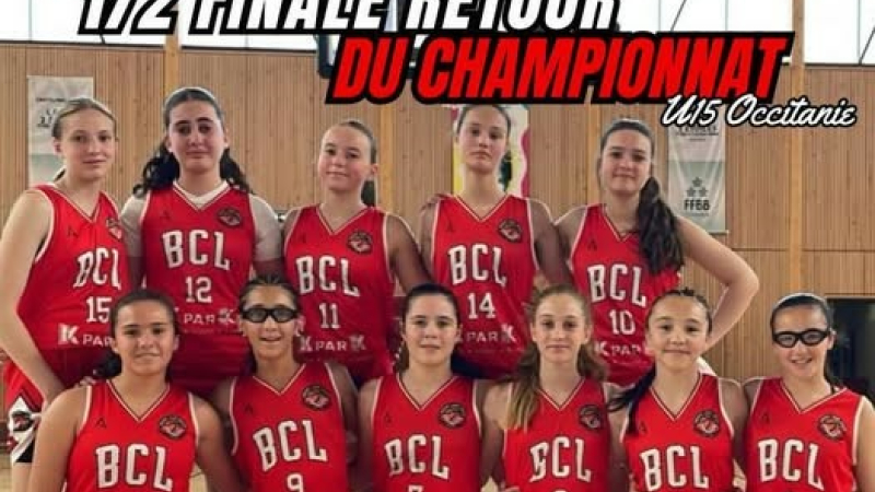B.C.L : une place en Finale Occitanie !!