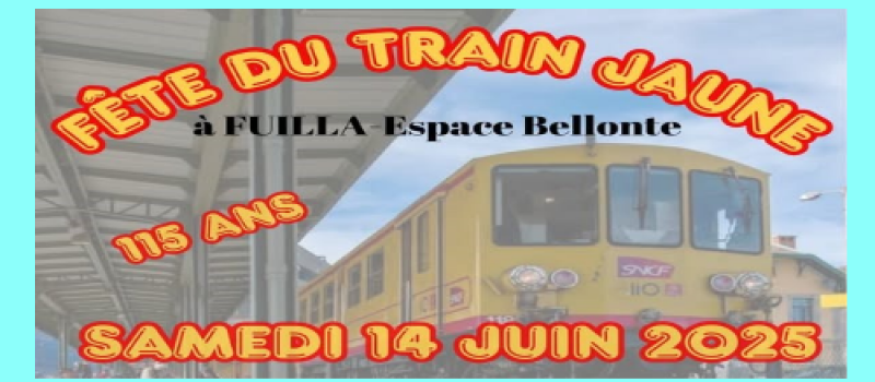 Fête des 115 ans du train jaune