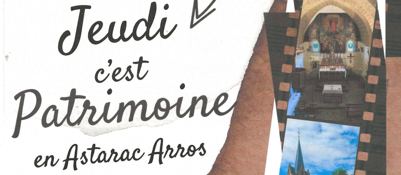 « Jeudi c’est patrimoine » revient en Astarac Arros