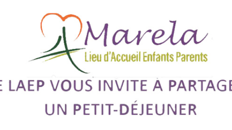 Lieu d’Accueil Enfants Parents Marela découverte autour d'un petit déjeuner
