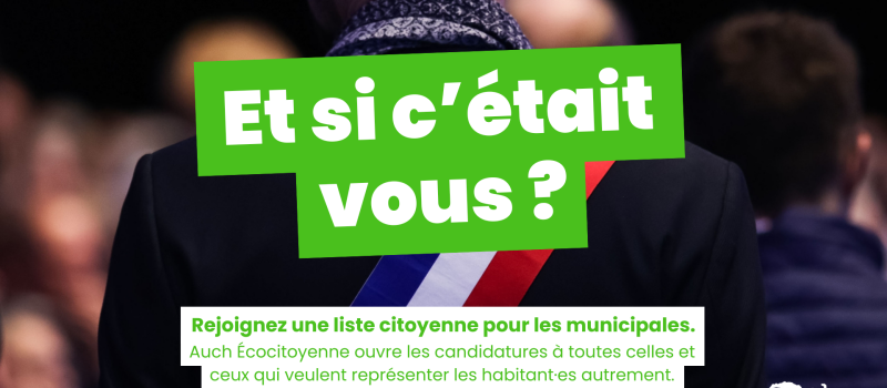 Municipales : Écocitoyenne invite les habitants à candidater pour rejoindre sa liste citoyenne