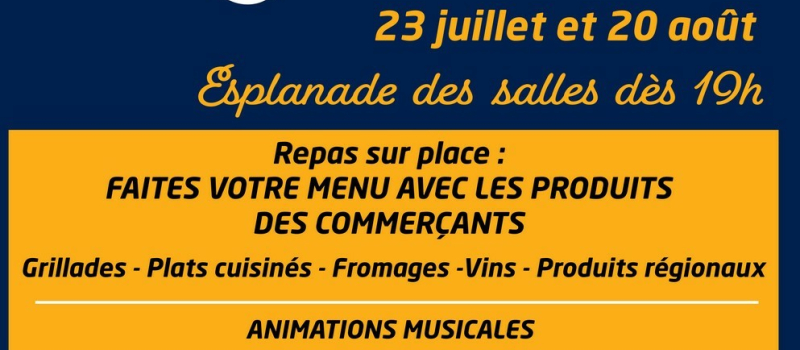 Les marchés gourmands d'été reprennent
