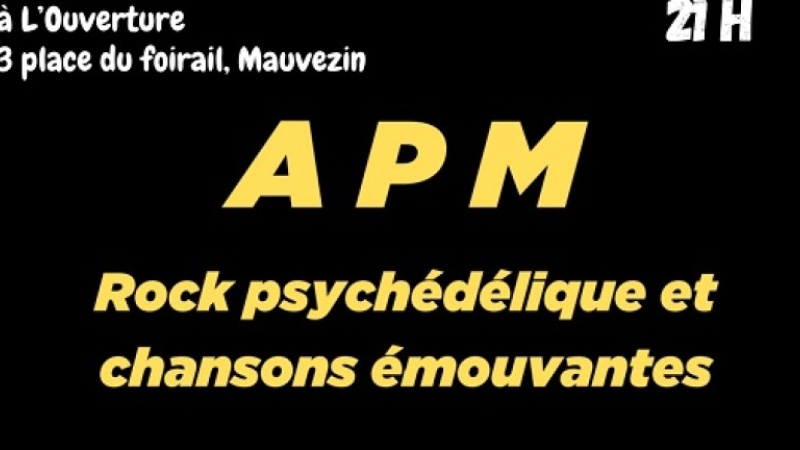 Samedi 26 Juillet - Concert APM - 21h à l'association "L'Ouverture"