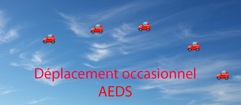 Déplacement occasionnel AEDS
