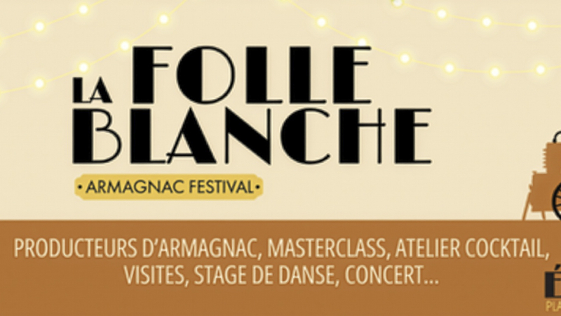 Éauze: La Folle Blanche, 1er «Armagnac Festival» le 20 septembre 2025
