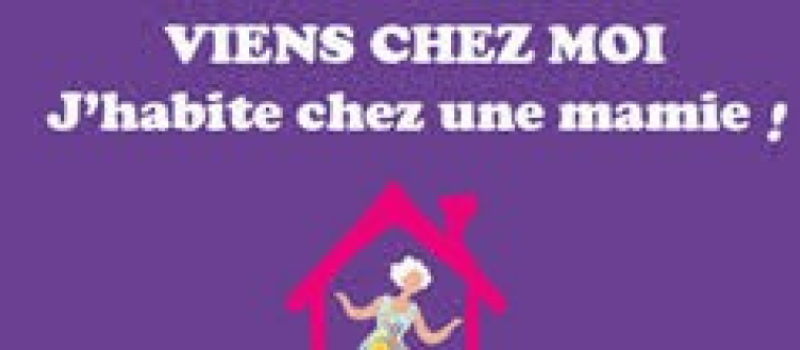 Viens chez moi j’habite chez une mamie