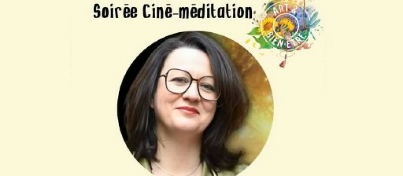 Cinéma l'Olympia "un Monde plus grand" suivi d'une méditation par Fabienne Soulié
