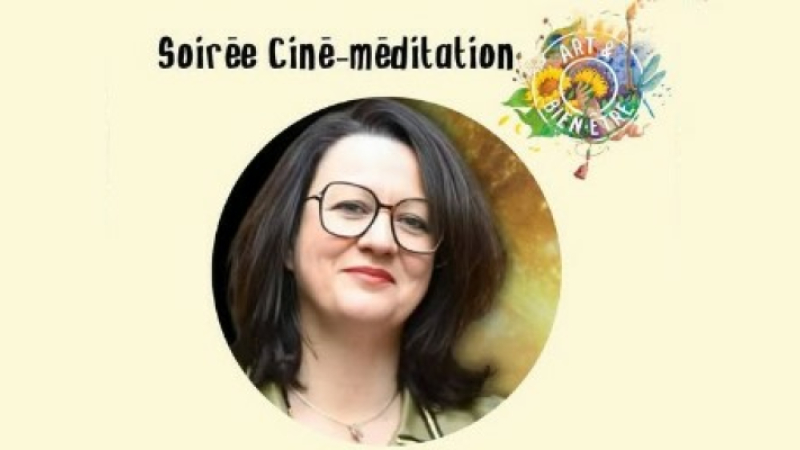 Cinéma l'Olympia "un Monde plus grand" suivi d'une méditation par Fabienne Soulié