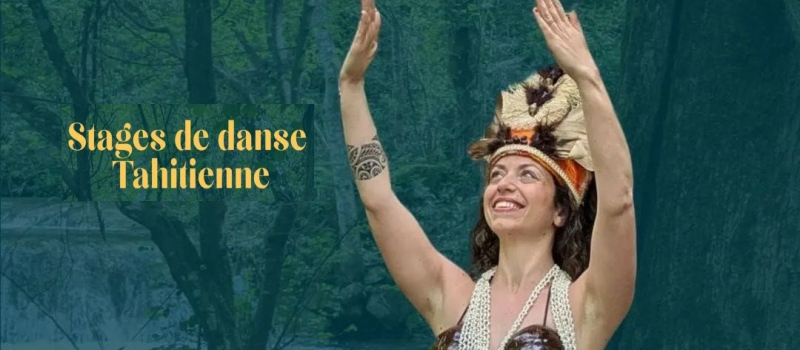 Nouveauté ! Stages de danse Tahitienne