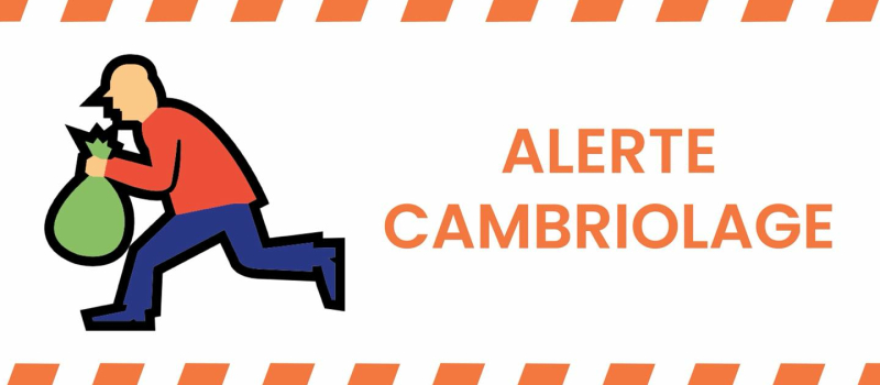 Alerte cambriolages !