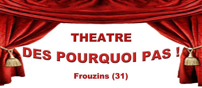Les Amis du Vieux Biran vous invitent au théâtre !