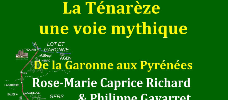 La Ténarèze une voie mythique