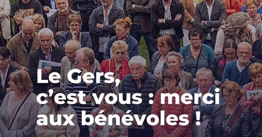 Merci aux bénévoles gersois !