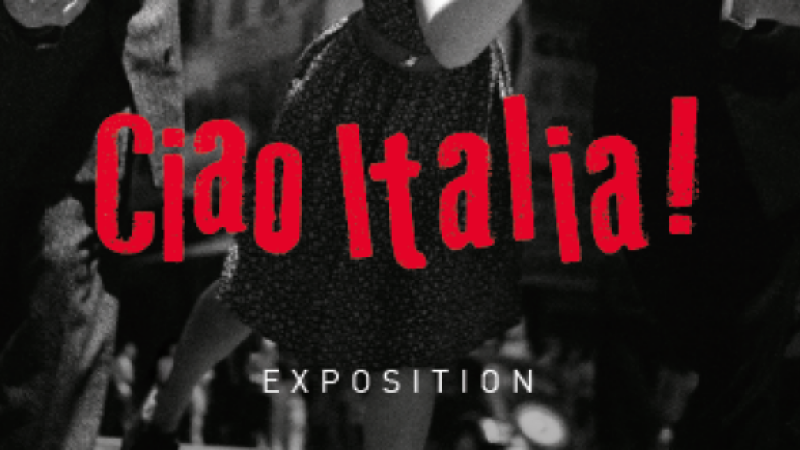 L’exposition « Ciao Italia ! Ces immigrés italiens qui ont fait la France »