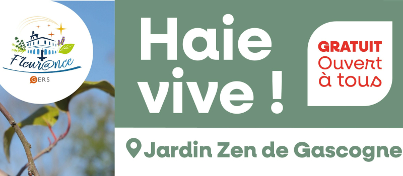 « Haie vive » : venez donner vie  au Jardin Zen de Gascogne !