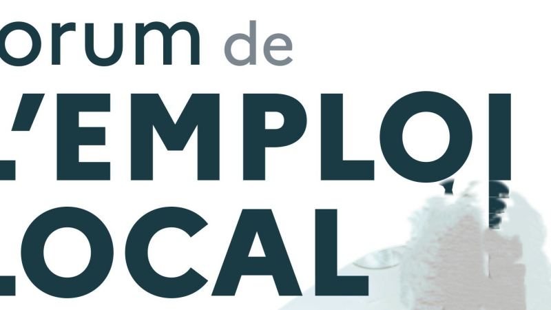 3ème Forum de l'emploi local multisecteur. Des emplois près de chez vous !