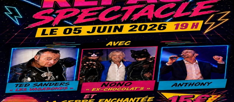 Repas spectacle avec la Serre Enchantée et  chanteurs reconnus dans les années 80-90