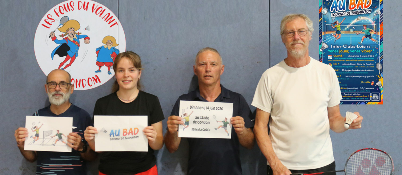 “Au Bad” Le premier tournoi des Fous du Volant de Condom
