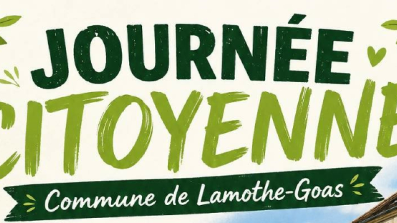 Journée citoyenne à Lamothe Goas