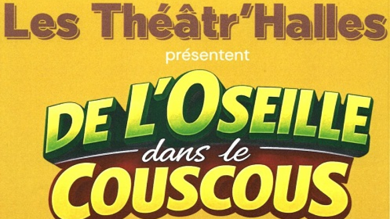 Théâtre : "De l'oseille dans le couscous" au profit des Restos du Cœur
