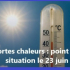 Point de situation du mardi 23 juin