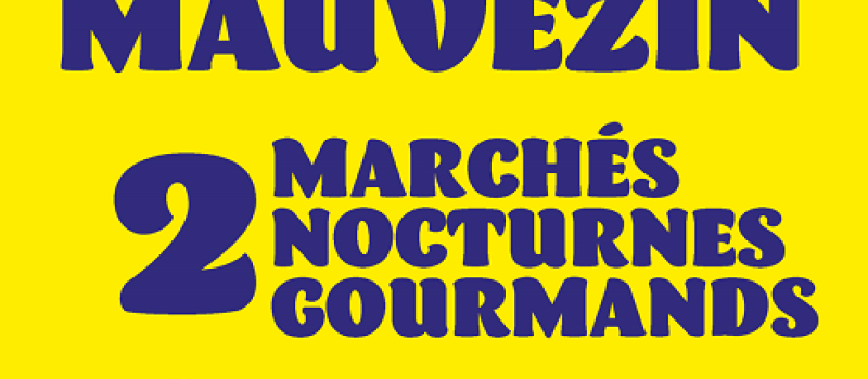 1er marché gourmand  jeudi 16 juillet